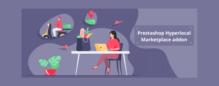 Prestashop Hyperlocal Marketplace